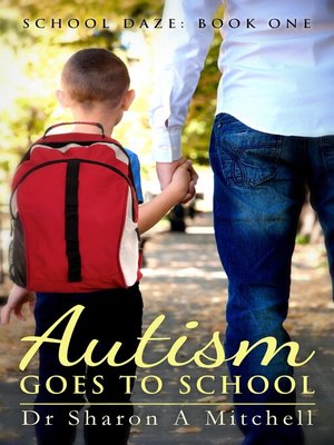 cover image of Autism Goes to School